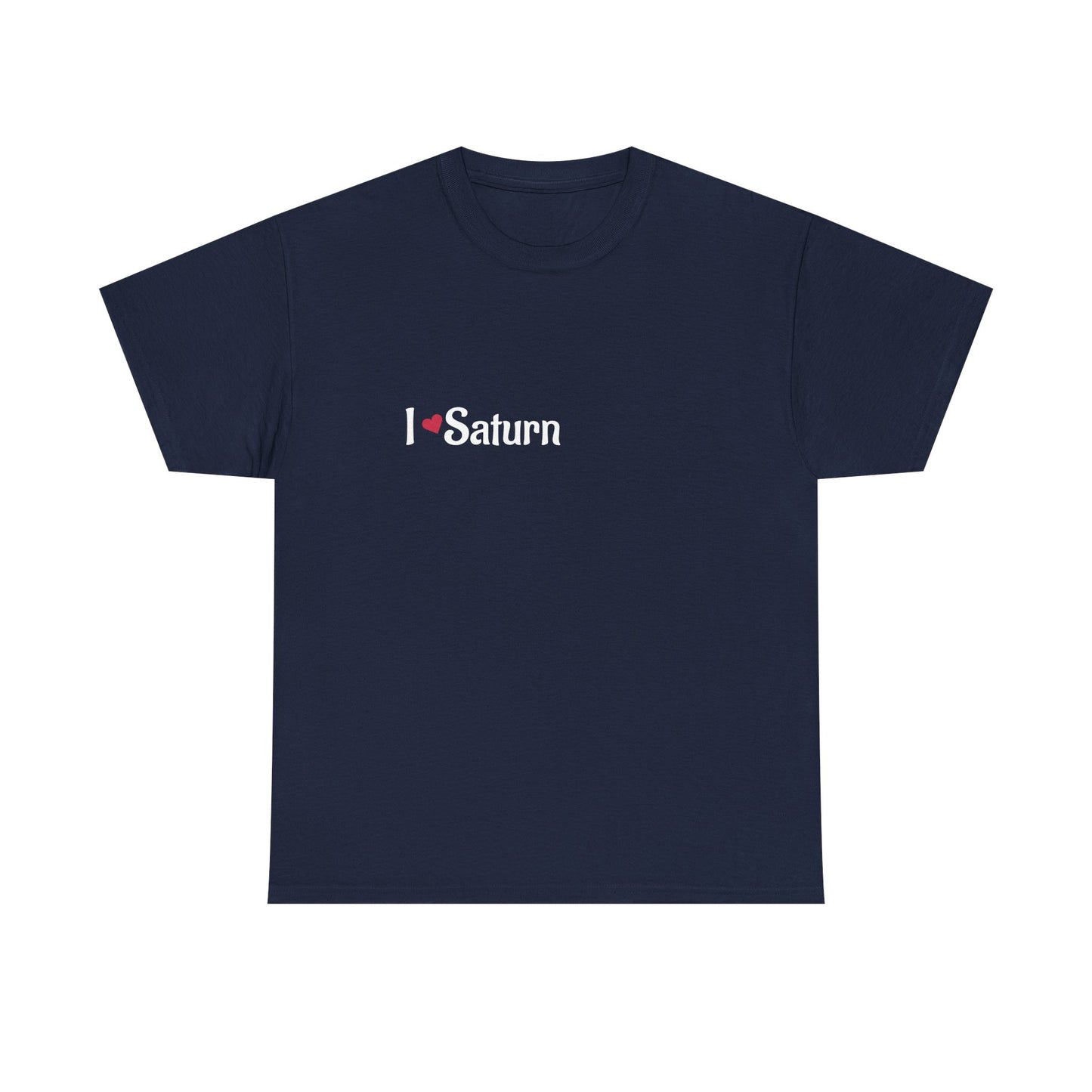 I Love Saturn T-shirt Perfect Tee for Galaxy Enthusiasts